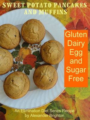 cover image of Sweet Potato Pancakes and Muffins